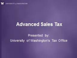 Advanced Sales Tax Presented by: