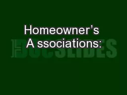 Homeowner’s A ssociations: