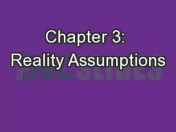 Chapter 3: Reality Assumptions