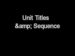 Unit Titles  & Sequence
