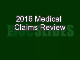 2016 Medical Claims Review