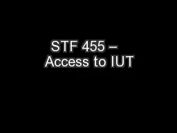 STF 455 –  Access to IUT
