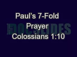 Paul’s 7-Fold Prayer Colossians 1:10