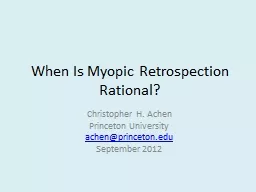 When Is Myopic Retrospection Rational?