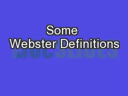 Some Webster Definitions