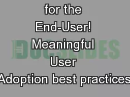 Superpowers for the End-User! Meaningful User Adoption best practices!