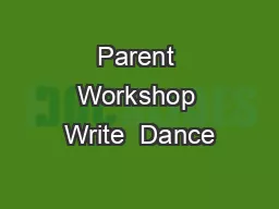 Parent Workshop Write  Dance