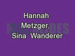 Hannah Metzger,  Sina  Wanderer