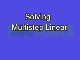 Solving  Multistep Linear