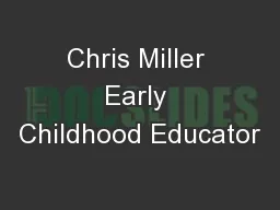 Chris Miller Early Childhood Educator