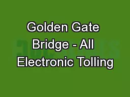Golden Gate Bridge - All Electronic Tolling