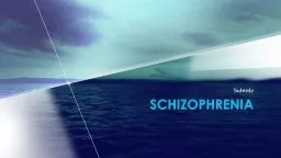Subtitle Schizophrenia A psychological disorder characterized by delusions, hallucinations,