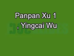 Panpan Xu 1 , Yingcai Wu