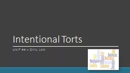 Intentional Torts	 Unit #4 – civil law