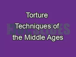 Torture Techniques of the Middle Ages