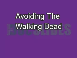 Avoiding The Walking Dead