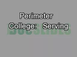 Perimeter  College:   Serving