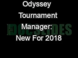 Odyssey  Tournament Manager:  New For 2018
