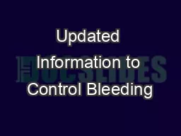 Updated Information to Control Bleeding