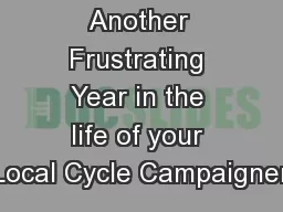 Another Frustrating Year in the life of your Local Cycle Campaigner