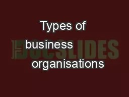 Types of business           organisations