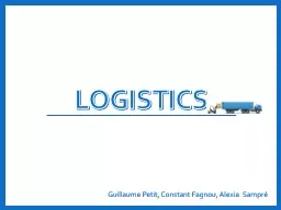 Logistics Guillaume Petit, Constant Fagnou, Alexia