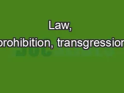 Law, prohibition, transgression