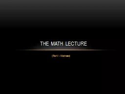( Part I - Matrices) The Math Lecture