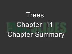 Trees Chapter  11 Chapter Summary