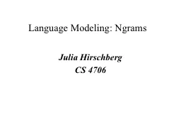 Language  Modeling:  Ngrams