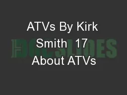 ATVs By Kirk Smith  17 About ATVs