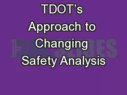 TDOT’s Approach to Changing Safety Analysis