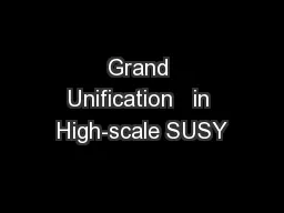 Grand Unification   in High-scale SUSY