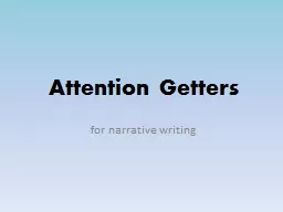 Attention Getters f or narrative writing