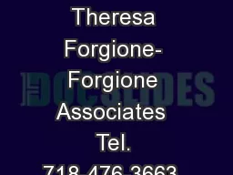Sales Contact: Theresa Forgione- Forgione Associates  Tel. 718-476-3663    Email: theresa@forgionea