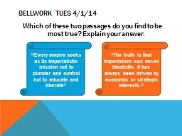 Bellwork  Tues 4/1/14 Which of these two passages do you find to be most true? Explain