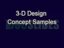 3-D Design Concept Samples
