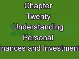 Chapter Twenty Understanding Personal Finances and Investments