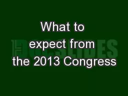 What to expect from the 2013 Congress