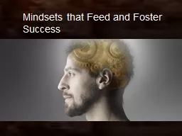 Mindsets that Feed and Foster
