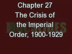 Chapter 27 The Crisis of the Imperial Order, 1900-1929