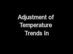Adjustment of Temperature Trends In