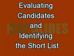 Evaluating Candidates and Identifying the Short List