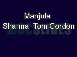 Manjula Sharma  Tom Gordon