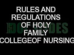 RULES AND REGULATIONS OF HOLY FAMILY COLLEGEOF NURSING