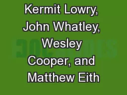 Bitcoin Kermit Lowry, John Whatley, Wesley Cooper, and Matthew Eith