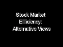 Stock Market Efficiency: Alternative Views
