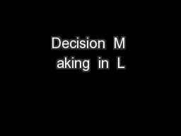 Decision  M aking  in  L