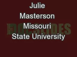 Julie Masterson Missouri State University