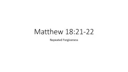 Matthew 18:21-22 Repeated Forgiveness